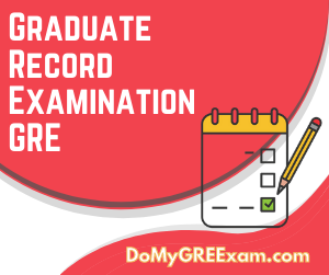 Graduate Record Examination GRE